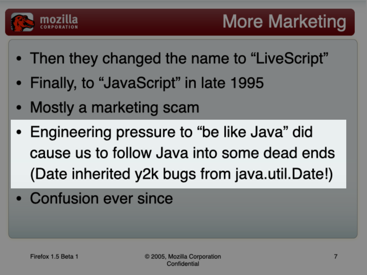Slide của Mozilla chỉ ra rằng "bug" của vấn đề năm 2000 đã được kế thừa từ java.util.Date